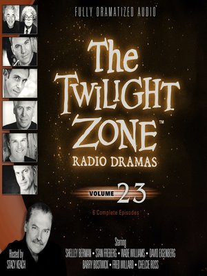 cover image of The Twilight Zone Radio Dramas, Volume 23